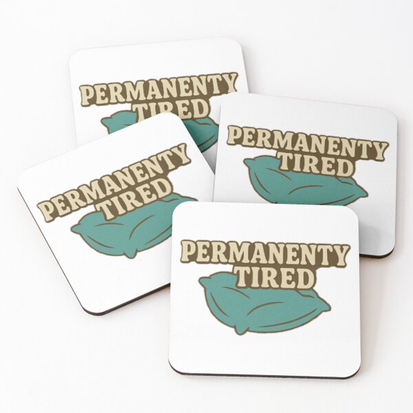 Item preview, PERMANENTY TIRED designed and sold by Mkorey1.