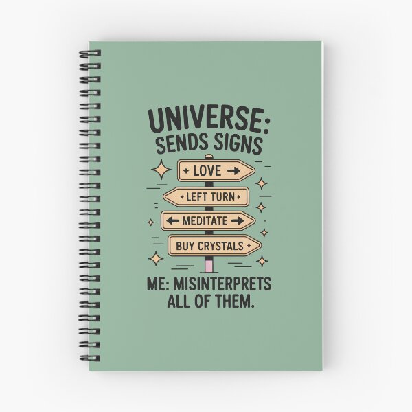 Item preview, Universe: Sends Signs. Me: Misinterprets Them designed and sold by CrypticHMystic.