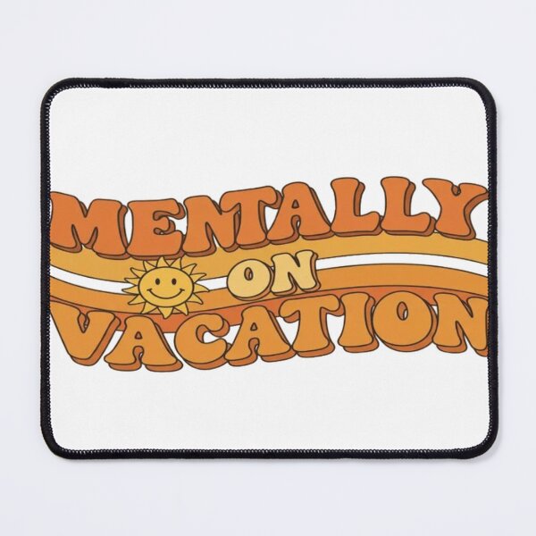 Item preview, Retro Mentally on Vacation designed and sold by EastEndTownie.