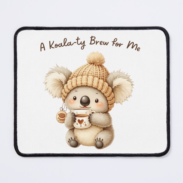 Item preview, A Koala-ty Brew for Me - Cute Koala & Warm Drink designed and sold by Brewtiful Style.