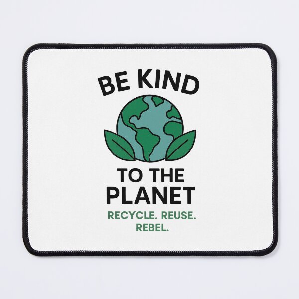 Item preview, Be Kind to the Planet – Eco Message Design designed and sold by OnlyBestStuff.