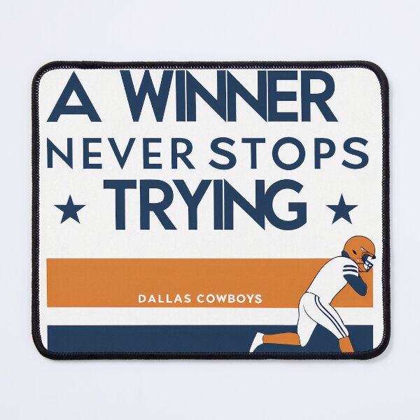 Item preview, Cowboys Football Player: Winner Never Stops Trying designed and sold by ART ATTACK ZONE.