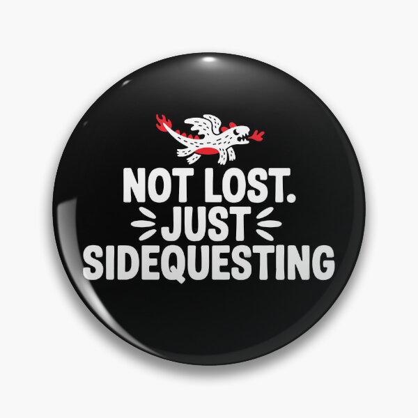 Item preview, Not Lost. Just Sidequesting | Funny Side Quest Cute Dragon designed and sold by Altered Pixels.