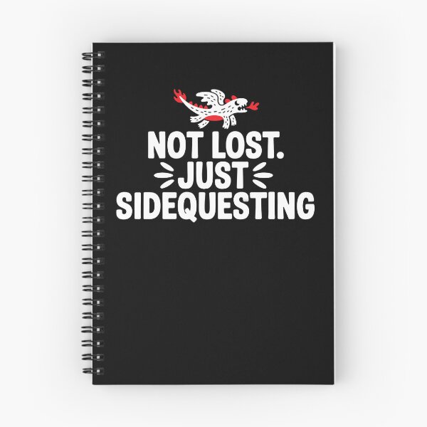 Item preview, Not Lost. Just Sidequesting | Funny Side Quest Cute Dragon designed and sold by Altered Pixels.