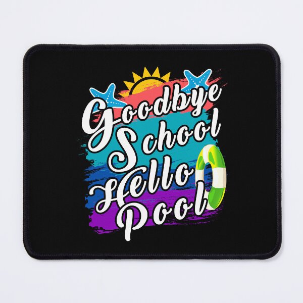Item preview, Goodbye School Hello Pool Funny Summer Beach Design designed and sold by Dmetalx Art Apparel.