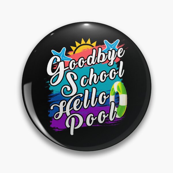 Item preview, Goodbye School Hello Pool Funny Summer Beach Design designed and sold by Dmetalx Art Apparel.