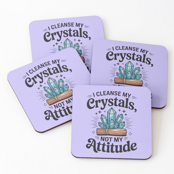 Item preview, I Cleanse My Crystals, Not My Attitude designed and sold by CrypticHMystic.
