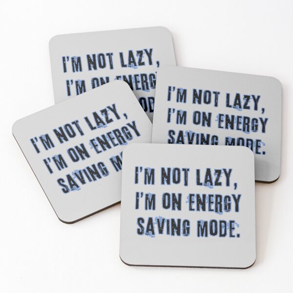 Item preview, Not Lazy - Energy Saving Mode Funny Quote Poster designed and sold by mintmono-studio.