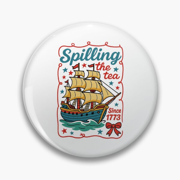 Item preview,  Spilling the Tea Since 1773 designed and sold by queenzoid.