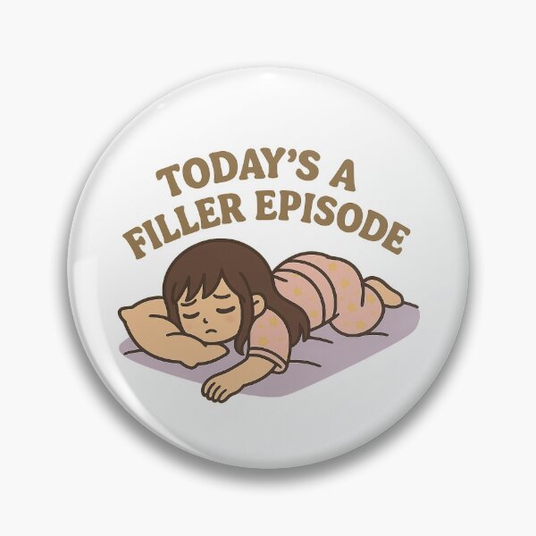 Item preview, Today’s a Filler Episode – Tired Anime Girl designed and sold by MoodieClub.