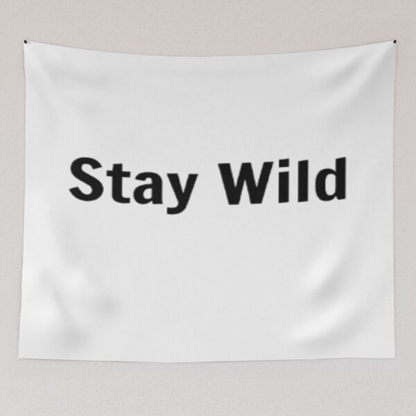 Item preview, Stay Wild designed and sold by PLANTONE.