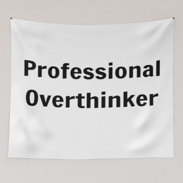 Item preview, Professional Overthinker designed and sold by PLANTONE.