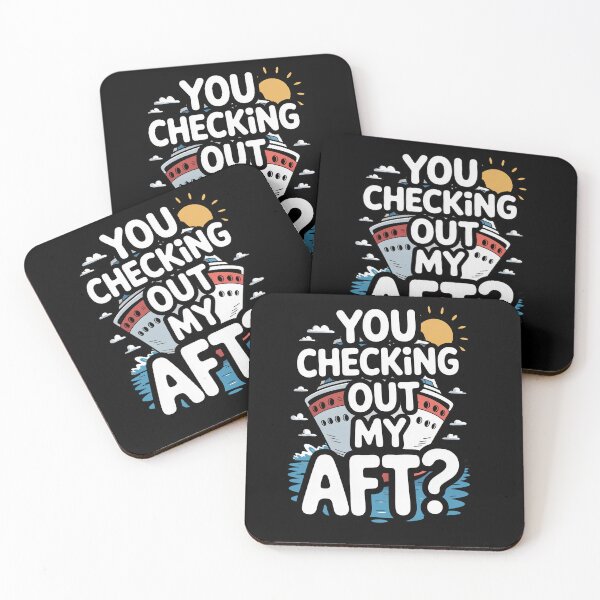 Item preview, You Checking Out My Aft? – Funny Cruise Ship Pun Design designed and sold by GiftedExplorer.
