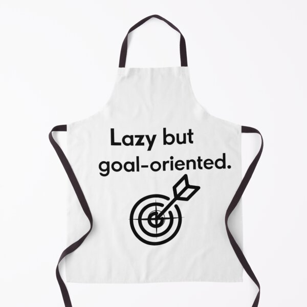 Item preview, Lazy but Goal-Oriented - Funny Motivational Minimalist Design designed and sold by Irene Catchmind.