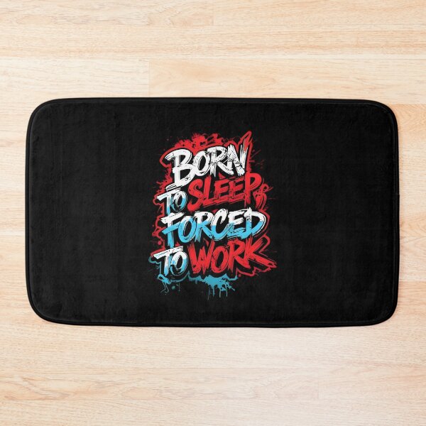 Item preview, Forced to Work designed and sold by INFINITYBOY.