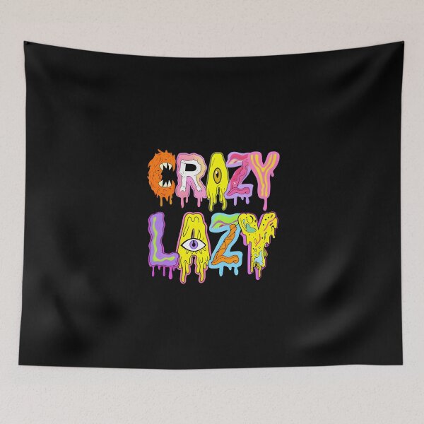 Item preview, Crazy Lazy designed and sold by INFINITYBOY.