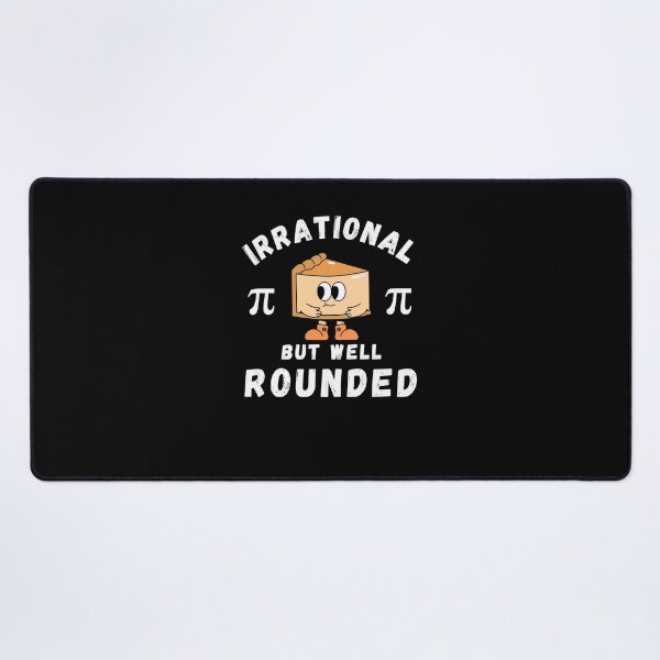 Item preview, Irrational but well rounded funny Pi day humor math student designed and sold by snowry.