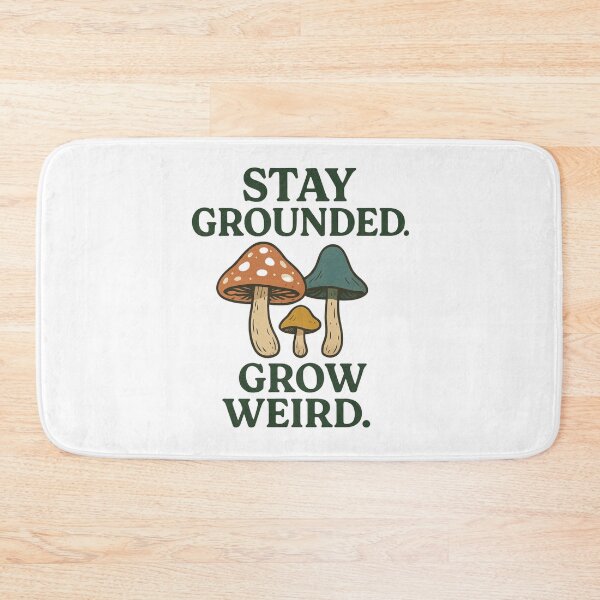 Item preview, STAY GROUNDED GROW WEIRD designed and sold by SbrenArt.