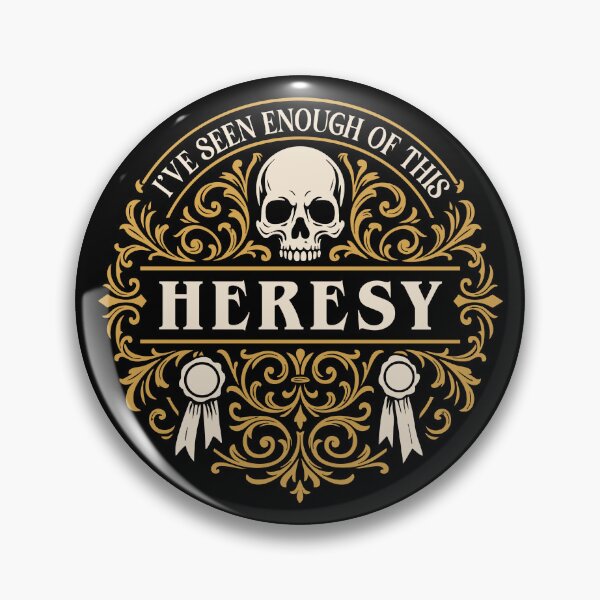 Item preview, Enough of this Heresy Funny Wargaming designed and sold by pixeptional.