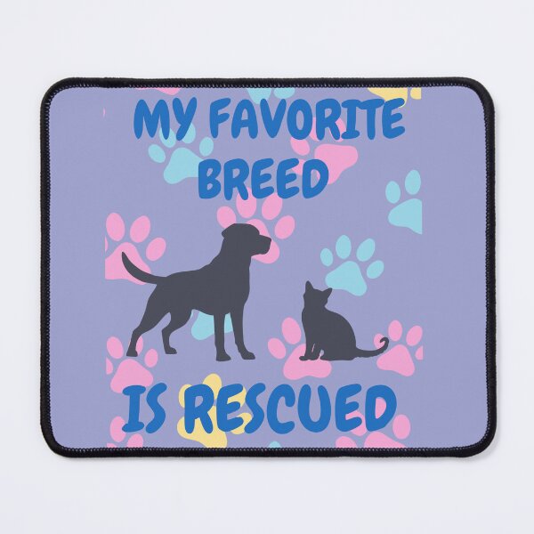 Item preview, My Favorite Breed Is Rescued – Cute Dog and Cat Rescue Design designed and sold by donwillisjrart.