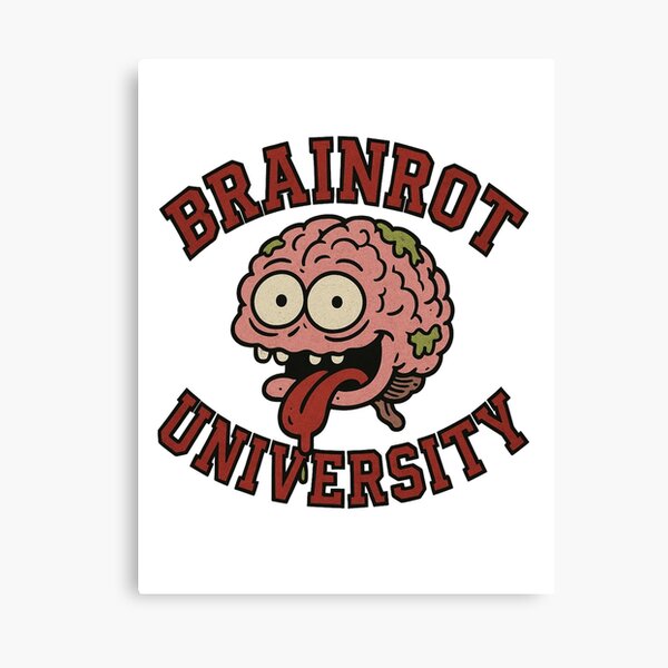 Artikel-Vorschau von Brain Rot Universität, designt und verkauft von MooreDesignCo.