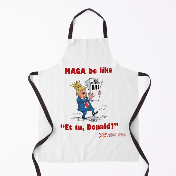 Item preview, MAGA Big Beautiful Bill No Kings Trump Protest Flair designed and sold by ProtestThreads.