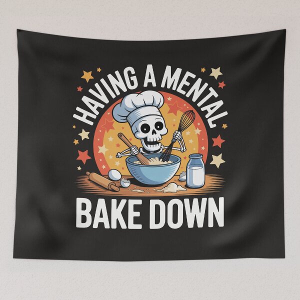 Item preview, Having A Mental Bake Down Funny Mental Health Skeleton Meme designed and sold by BeyondTe.
