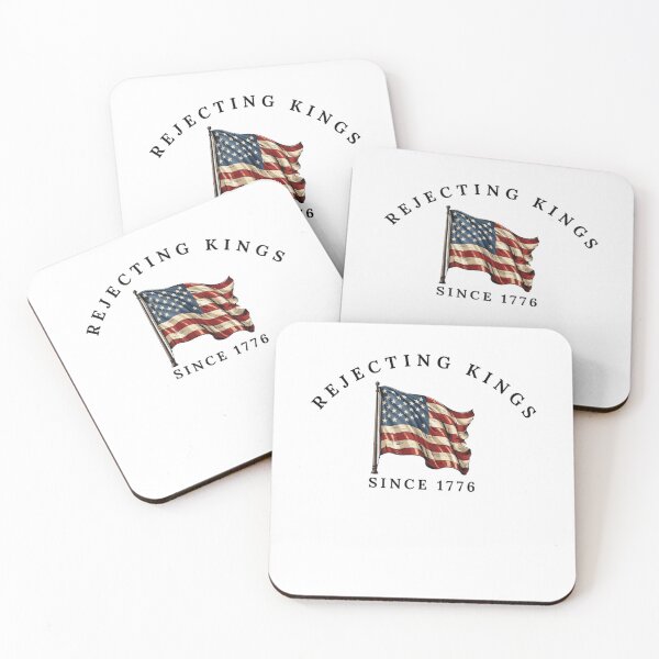 Item preview, Rejecting Kings Since 1776 America designed and sold by SpeedyPrints.