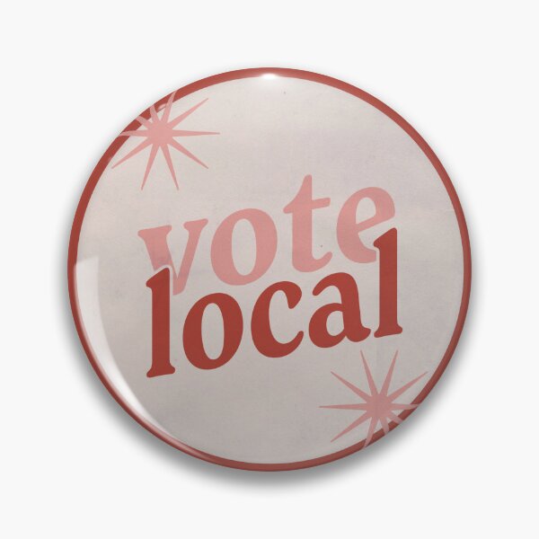 Vote Local Pin