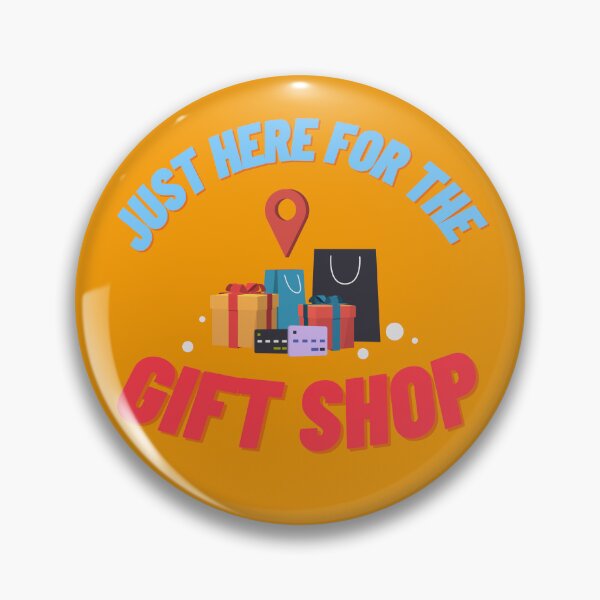 Item preview, Just here for the gift shop designed and sold by museomememon.