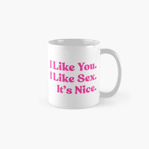 Item preview, I Like You. I Like Sex. It’s Nice. designed and sold by UNK-Fatigues.
