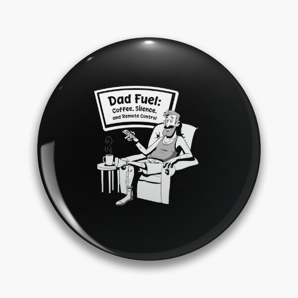 Item preview, Dad Fuel – Coffee, Silence & Remote Control Funny Design designed and sold by Balasan.