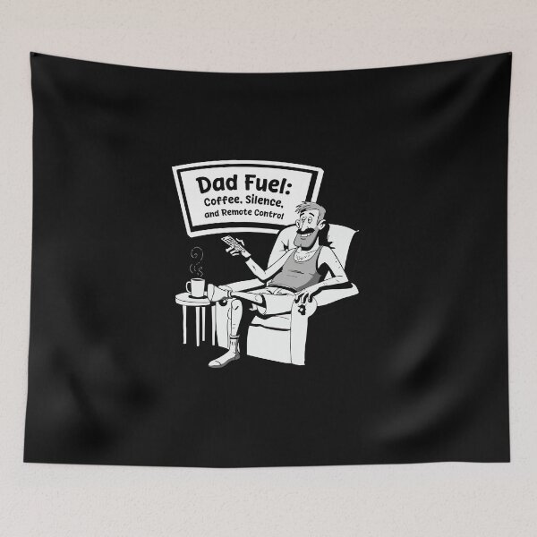 Item preview, Dad Fuel – Coffee, Silence & Remote Control Funny Design designed and sold by Balasan.