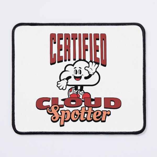 Item preview, Certified Cloud Spotter, Pareidolia designed and sold by Bliss Find And Design.