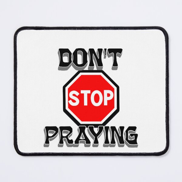 Item preview, Don't stop praying designed and sold by njaro.