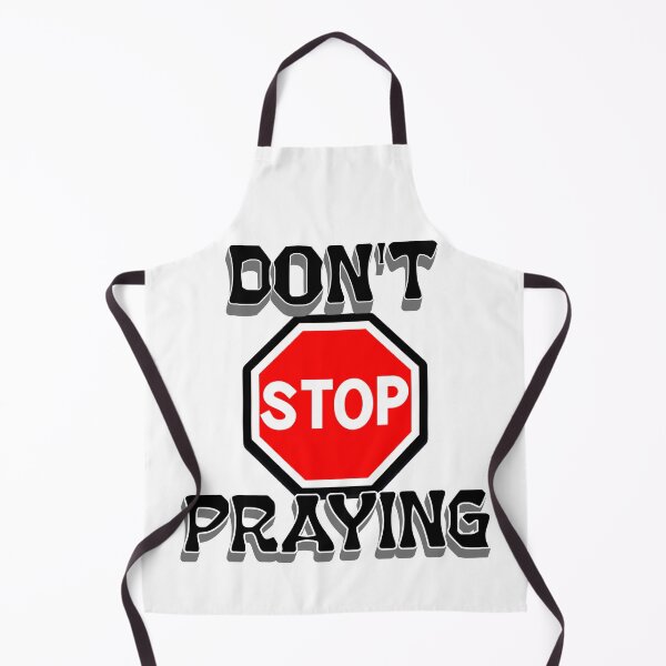 Item preview, Don't stop praying designed and sold by njaro.