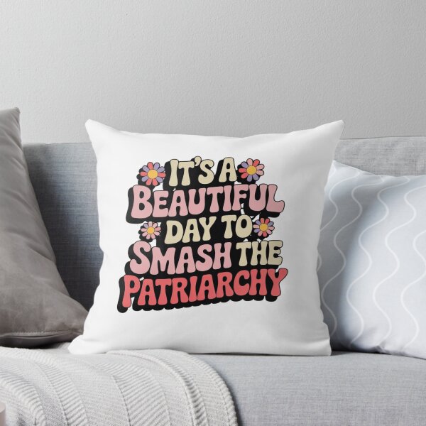 Item preview, Its A Beautiful Day To Smash The Patriarchy designed and sold by Mateusz Majcherek.