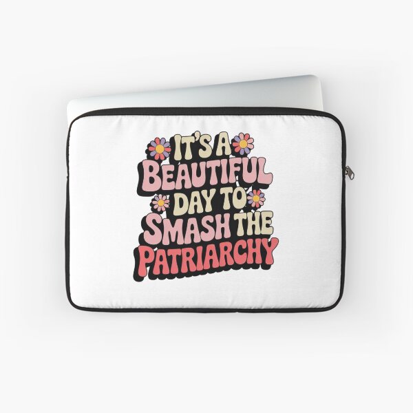 Item preview, Its A Beautiful Day To Smash The Patriarchy designed and sold by Mateusz Majcherek.