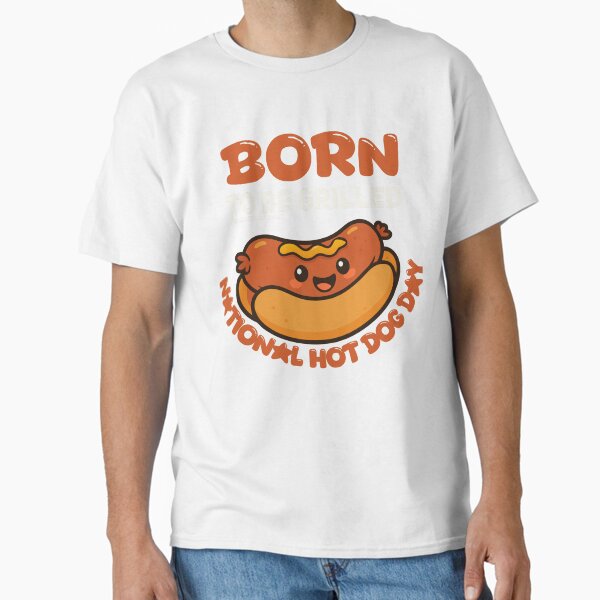 Item preview, Born to Be Grilled – National Hot Dog Day designed and sold by Hamza Mrizak.
