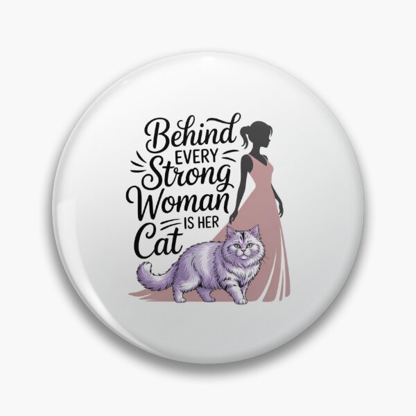 Item preview, Behind Every Strong Woman Is Her Cat designed and sold by Mateusz Majcherek.
