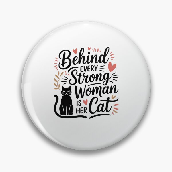 Item preview, Behind Every Strong Woman Is Her Cat designed and sold by Mateusz Majcherek.