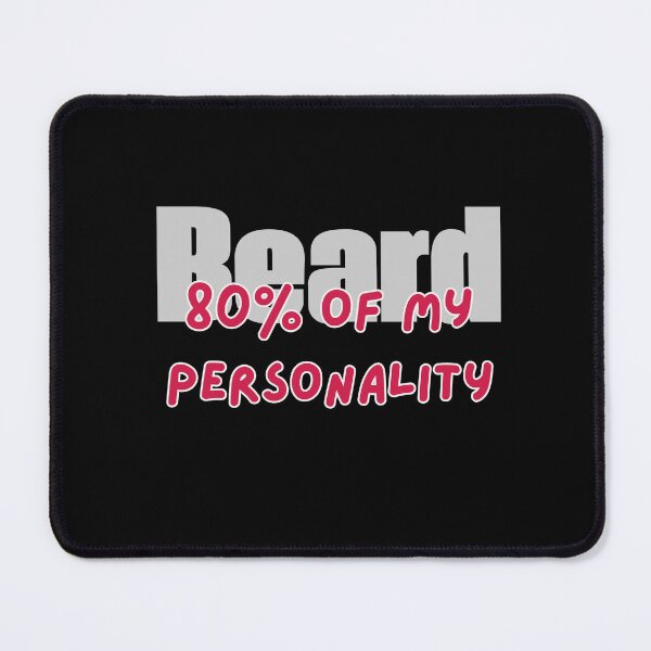 Item preview, Beard: 80% of My Personality – Funny Beard Quote for Men designed and sold by drdoodle92 Art.