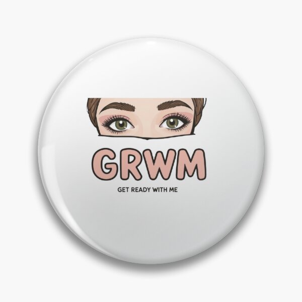 Item preview, grwm- Get ready with me designed and sold by Greg7712.