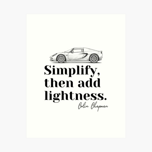 Item preview, Lotus Elise - Quote of Colin Chapman designed and sold by Fuel-Shirts.