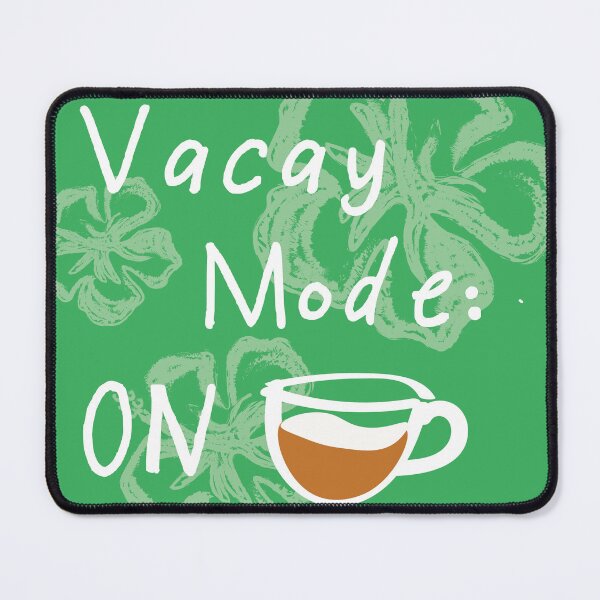 Item preview, Vacay mode on designed and sold by sabinako.