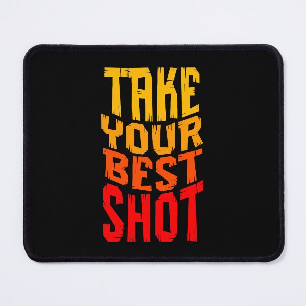 Item preview, Take your best shot designed and sold by VRedBaller.