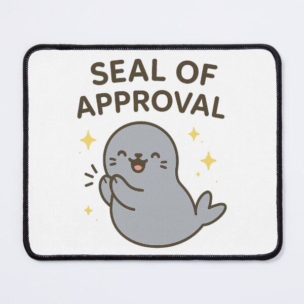 Item preview, Seal of Approval designed and sold by k3rstman1.
