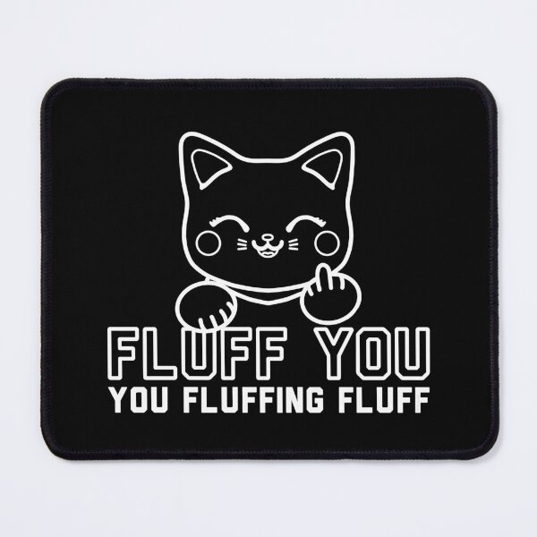 Item preview, Fluff You Cat designed and sold by Art by Veya.