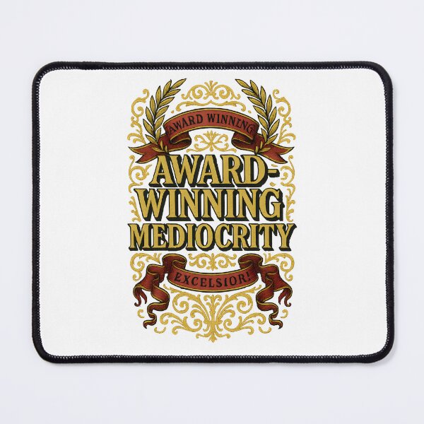 Item preview, Award-Winning Mediocrity Vintage Cheeky Humour Design designed and sold by Shoot-The-Moon.