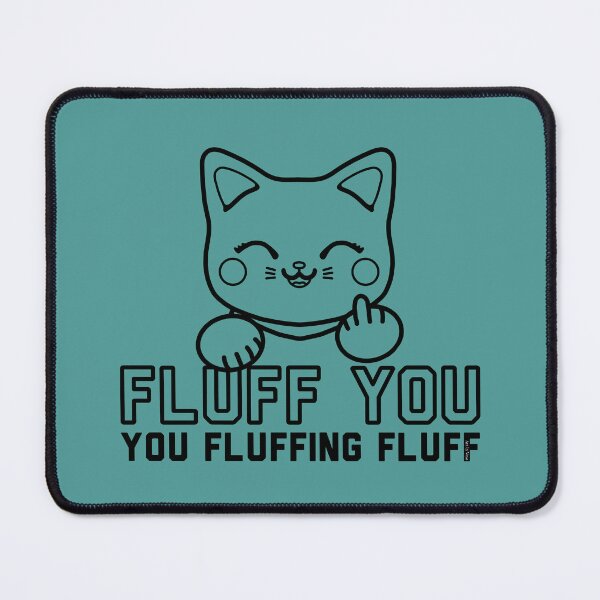 Item preview, Fluff You Cat designed and sold by Art by Veya.